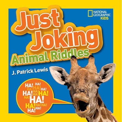 National Geographic Kids Just Joking Animal Riddles - by  J Lewis (Paperback)