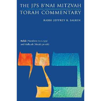 Balak (Numbers 22:2-25:9) and Haftarah (Micah 5:6-6:8) - (JPS Study Bible) by  Jeffrey K Salkin (Paperback)