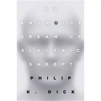 Do androids Dream of Electric Sheep by Philip K. Dick