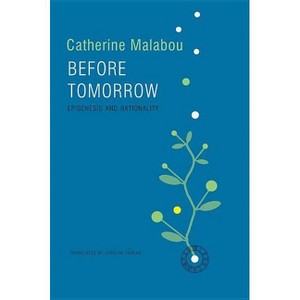 Before Tomorrow - by  Catherine Malabou (Paperback) - 1 of 1