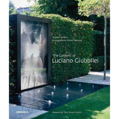 The Gardens of Luciano Giubbilei - by  Andrew Wilson (Paperback)