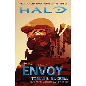 Halo: Envoy - by  Tobias S Buckell (Paperback) - 1 of 1