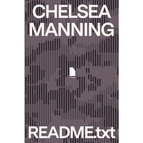 Readme.Txt - by  Chelsea Manning (Hardcover) - image 1 of 1