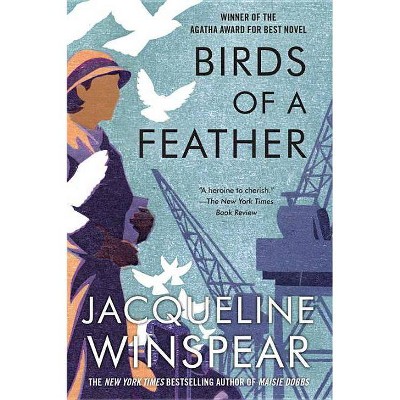 Birds of a Feather - (Maisie Dobbs) by  Jacqueline Winspear (Paperback)