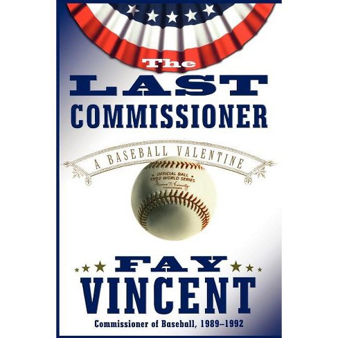 Fay Vincent's 'We Would Have Played for Nothing': Talking Baseball