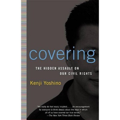 Covering - by  Kenji Yoshino (Paperback)