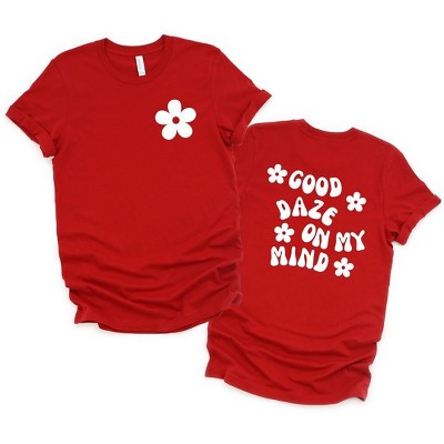 Simply Sage Market Women's Good Daze On My Mind Flowers Front and Back Design Short Sleeve Graphic Tee