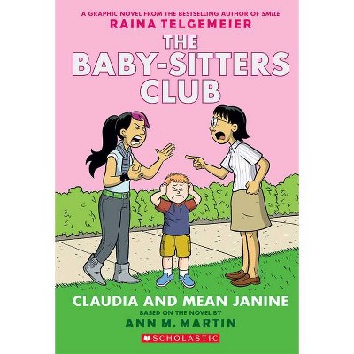 Claudia and Mean Janine ( Baby-sitter's Club Graphix) (Special) (Paperback) by Ann M. Martin