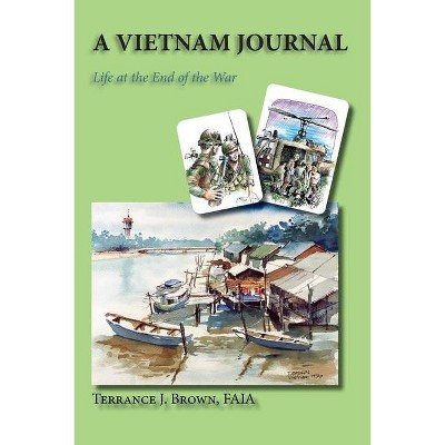 A Vietnam Journal - by  Terrance J Brown (Paperback)