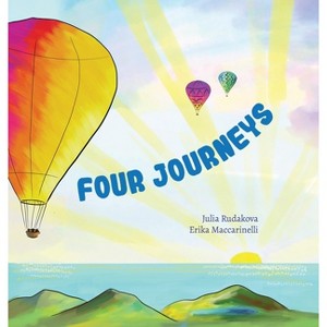 Four Journeys - by  Julia Rudakova (Hardcover) - 1 of 1
