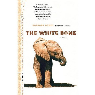 The White Bone - by  Barbara Gowdy (Paperback)