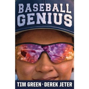 Baseball Genius - (Jeter Publishing) by  Tim Green & Derek Jeter (Hardcover) - 1 of 1