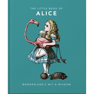 Little Book of Alice in Wonderland - (Little Books of Literature) by  Hippo! Orange (Hardcover) - 1 of 1