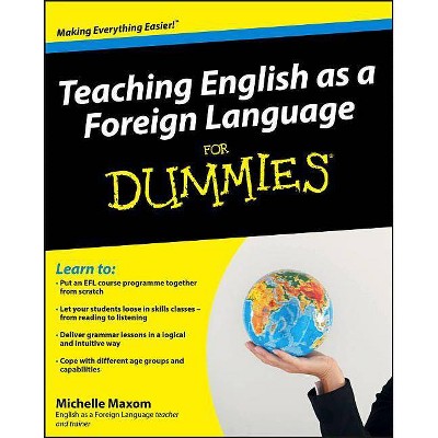 Teaching English as a Foreign - (For Dummies) by  Michelle Maxom (Paperback)