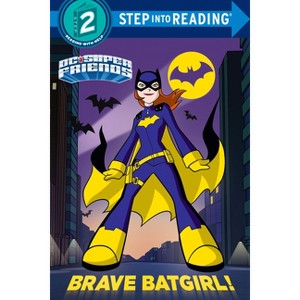 Brave Batgirl! (DC Super Friends) - (Step Into Reading) by  Christy Webster (Paperback) - 1 of 1