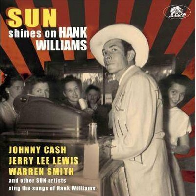 Various - Sun Shines On Hank Williams: Sun Artists Sing The Songs Of Hank Williams (CD)