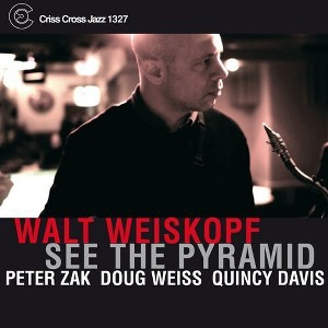 Walt Weiskopf - See the Pyramid (CD) - 1 of 1