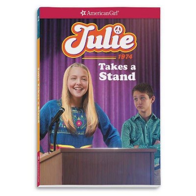 Julie Takes a Stand - (American Girl Historical Characters) Abridged by  Megan McDonald (Paperback)