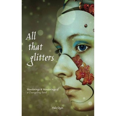 All That Glitters - by  Halo Quin (Paperback)