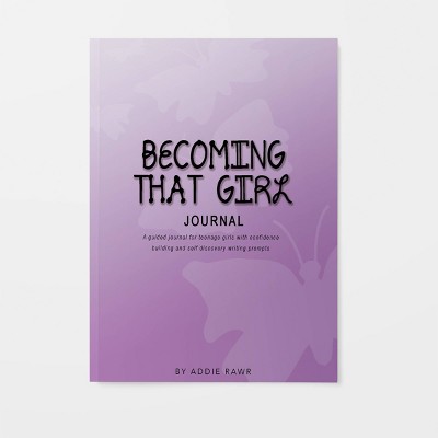Becoming That Girl Teen Guided Journal - Addie Rawr