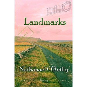 Landmarks - by  Nathanael O'Reilly (Paperback) - 1 of 1