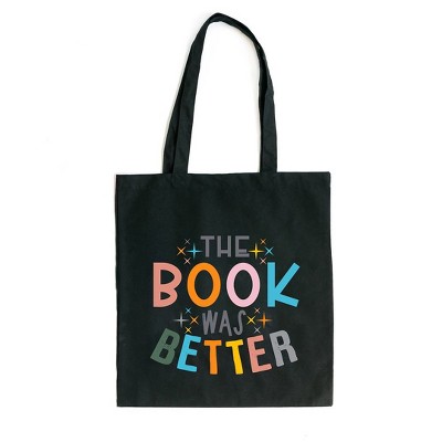 City Creek Prints The Book Was Better Canvas Tote Bag - 15x16 - Black