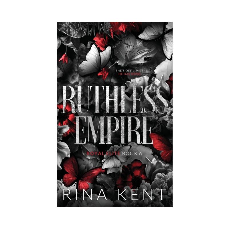 Ruthless Empire - (Royal Elite Special Edition) by  Rina Kent (Paperback), 1 of 2