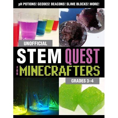 Unofficial Stem Quest for Minecrafters: Grades 3-4 - (Stem for Minecrafters) by  Stephanie J Morris (Paperback)