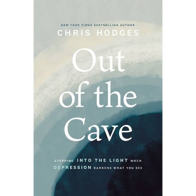 Out of the Cave - by  Chris Hodges (Paperback)