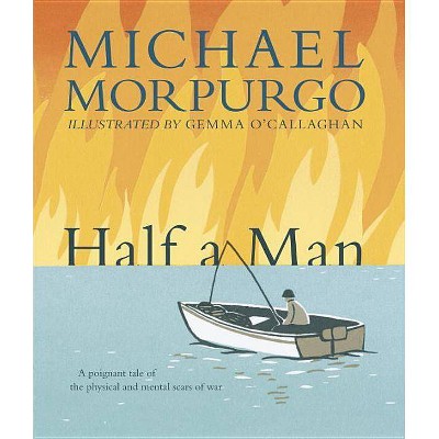 Half a Man - by  Michael Morpurgo (Hardcover)