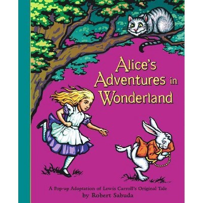 Alice's Adventures in Wonderland - (Classic Collectible Pop-Up) by  Lewis Carroll (Hardcover)