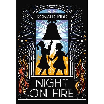 Night on Fire - by  Ronald Kidd (Paperback)