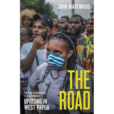 The Road - by  John Martinkus (Paperback)