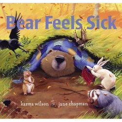 Bear Feels Sick - (Bear Books) by Karma Wilson