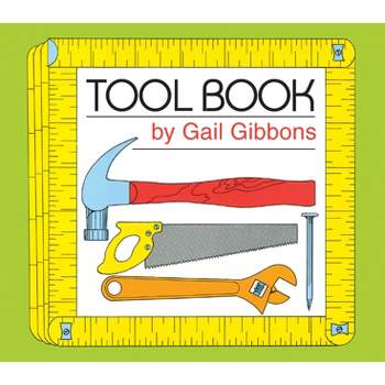 Tool Book - by  Gail Gibbons (Board Book)