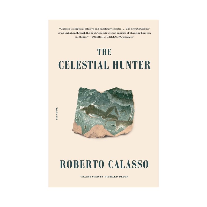 The Celestial Hunter - by  Roberto Calasso (Paperback), 1 of 2