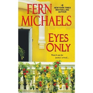 Eyes Only - (Sisterhood) by  Fern Michaels (Paperback) - 1 of 1