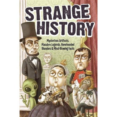 Strange History - by  Bathroom Readers' Institute (Paperback)