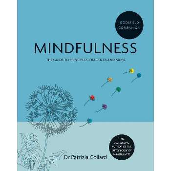 Godsfield Companion: Mindfulness - by  Patrizia Collard (Paperback)