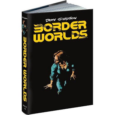 Border Worlds - (Dover Graphic Novels) by  Don Simpson (Hardcover)