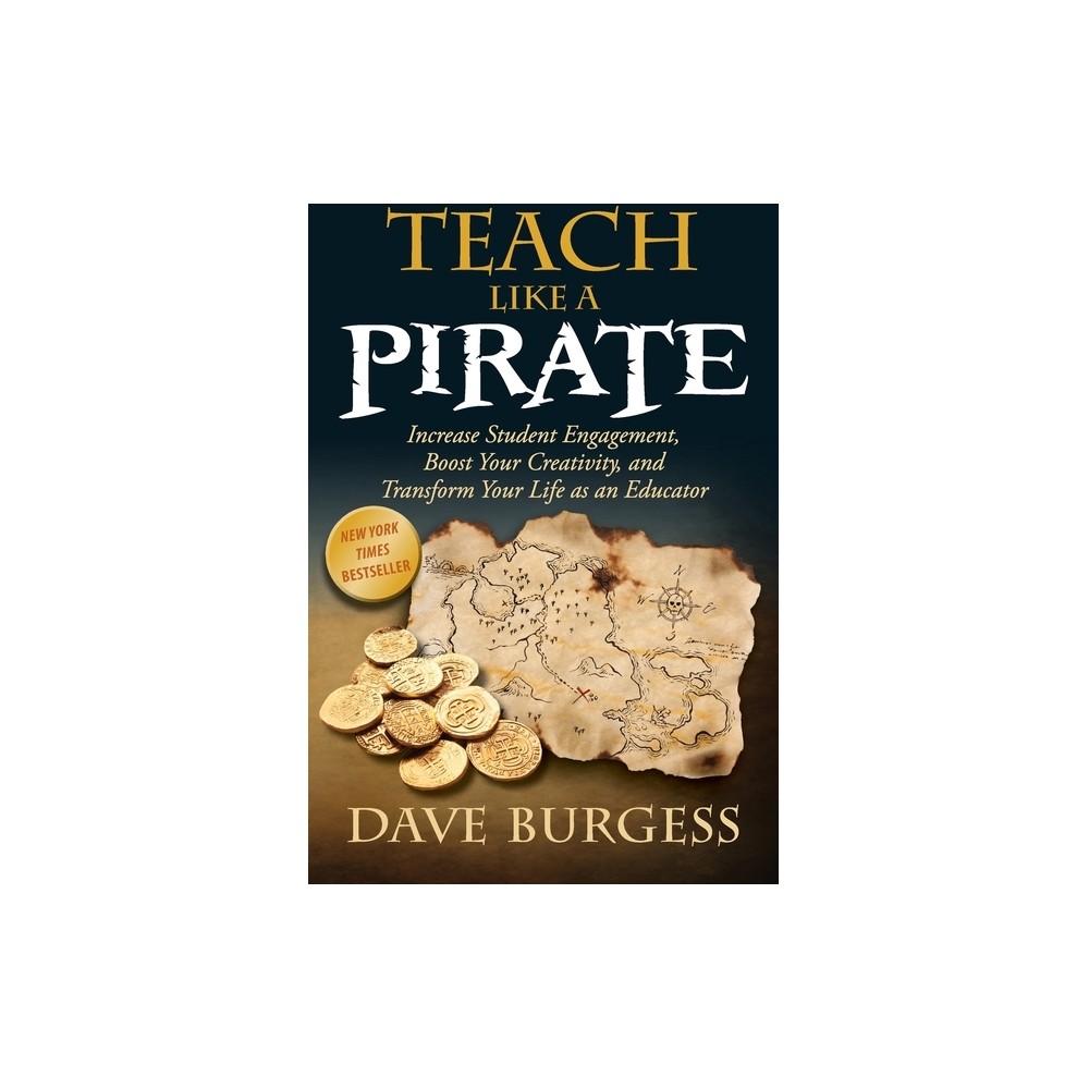 ISBN 9780988217607 product image for Teach Like a Pirate - by Dave Burgess (Paperback) | upcitemdb.com