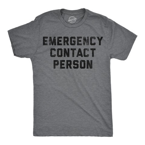 Мужские футболки Crazy Dog T-Shirts, Inc. Mens Funny T Shirts Emergency Contact Person Sarcastic Graphic Novelty Tee for Men - Crazy Dog Men's T Shirt With Sarcastic Sayings Dark Grey XL