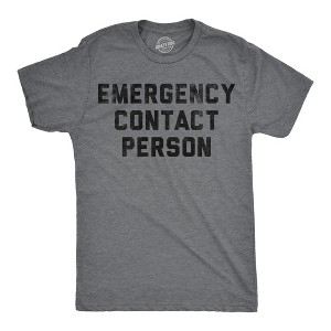 Mens Funny T Shirts Emergency Contact Person Sarcastic Graphic Novelty Tee For Men - Crazy Dog Men's T Shirt - 1 of 4