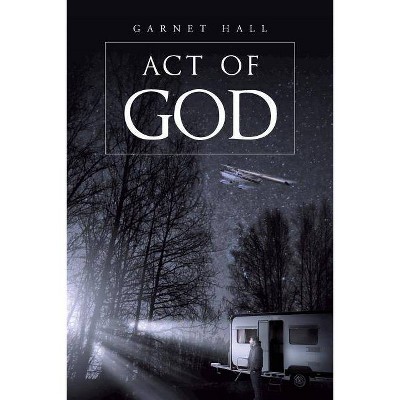 Act of God - by  Garnet Hall (Paperback)