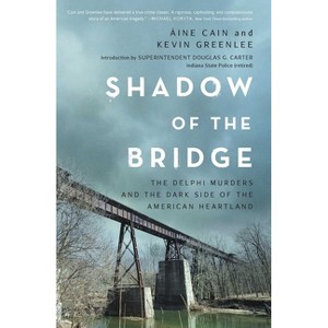 Shadow of the Bridge - by  Áine Cain & Kevin Greenlee (Hardcover) - 1 of 1