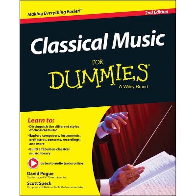 Classical Music for Dummies - 2nd Edition by  David Pogue & Scott Speck (Paperback)