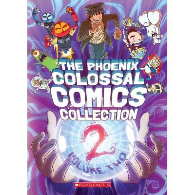 The Phoenix Colossal Comics Collection: Volume Two - by  Various (Paperback)