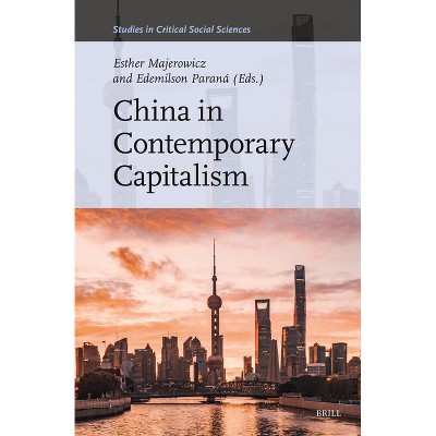 China in Contemporary Capitalism - (Studies in Critical Social Sciences) (Hardcover)