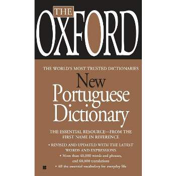 The Oxford New Portuguese Dictionary - by  Oxford University Press (Paperback)
