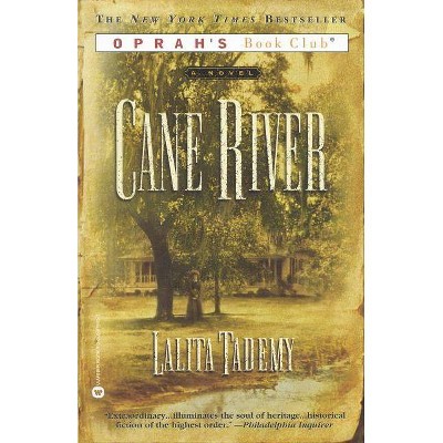 Cane River - (Oprah's Book Club) by  Lalita Tademy (Paperback)